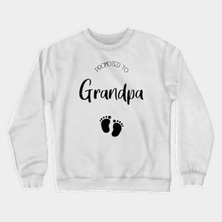 Promoted to grandpa | grandfather Crewneck Sweatshirt